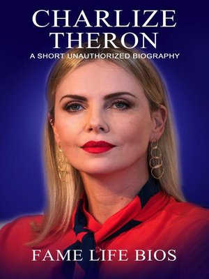 cover image of Charlize Theron a Short Unauthorized Biography